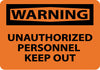NMC W465AB-WARNING, UNAUTHORIZED PERSONNEL KEEP OUT, 10X14, .040 ALUM (1 EACH)