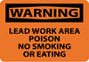 NMC W6A-WARNING,LEAD WORK AREA POISON NO SMOKING OR EATING, 7X10, .040 ALUM (1 EACH)