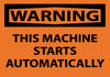 NMC W87AP-WARNING, THIS MACHINE STARTS AUTOMATICALLY, 3X5, PS VINYL (PAK OF 5)