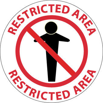 NMC WFS11-FLOOR SIGN, WALK ON, RESTRICTED AREA, 17'' DIA (1 EACH)