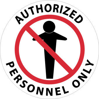 NMC WFS14-FLOOR SIGN, WALK ON, AUTHORIZED PERSONNEL ONLY, 17'' DIA (1 EACH)