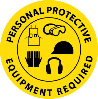 NMC WFS29-FLOOR SIGN, WALK ON, PERSONAL PROTECTIVE EQUIPMENT REQUIRED, 17 DIA, PS VINYL (1 EACH)