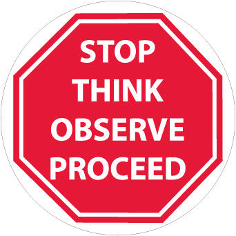 NMC WFS39-FLOOR SIGN, WALK ON, STOP THINK OBSERVE PROCEDE, 17'' DIA (1 EACH)