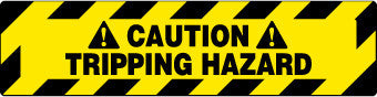 NMC WFS628-FLOOR SIGN, WALK ON, CAUTION TRIPPING HAZZARD, 6X24 (1 EACH)