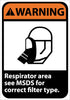 NMC WGA30PB-WARNING, RESPIRATOR AREA SEE MSDS FOR CORRECT FILTER TYPE, 14X10, PS VINYL (1 EACH)