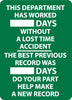 NMC WS1-THIS DEPARTMENT HAS WORKED ..DAYS.., 28X20, .040 ALUM (1 EACH)
